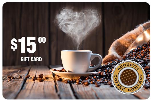Acoustic Coffee $15 Gift Card
