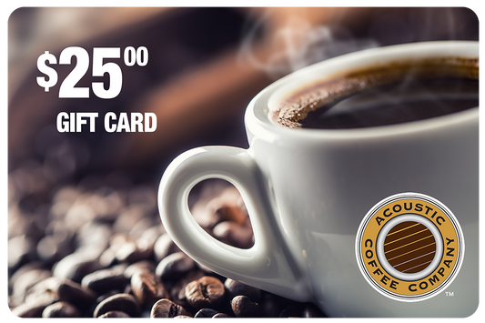 Acoustic Coffee $25 Gift Card