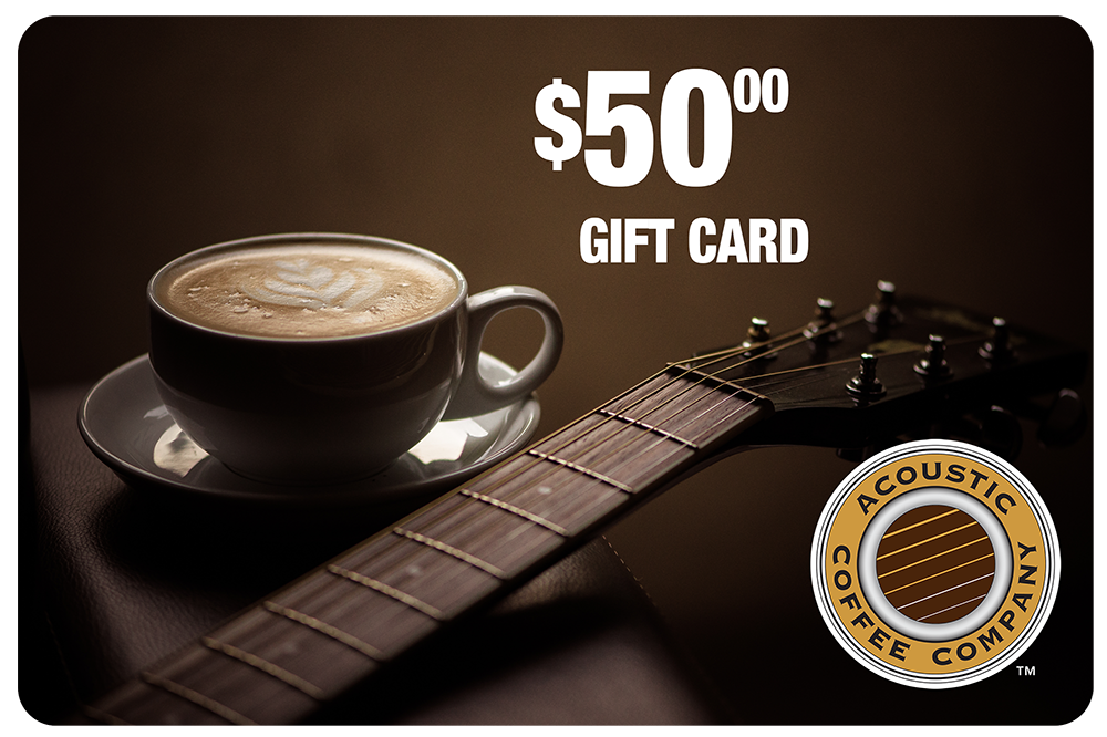 Acoustic Coffee $50 Gift Card